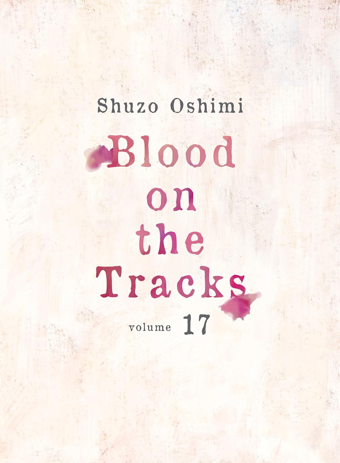 Blood on the Tracks, Vol. 17